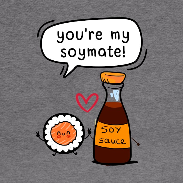 You are my Soulmate Valentine’s day Food Puns shirt design A Funny Valentine’s day Clothing Gift for Boy Girl Man – Soymate Sushi and Soy Sauce Design by mook design